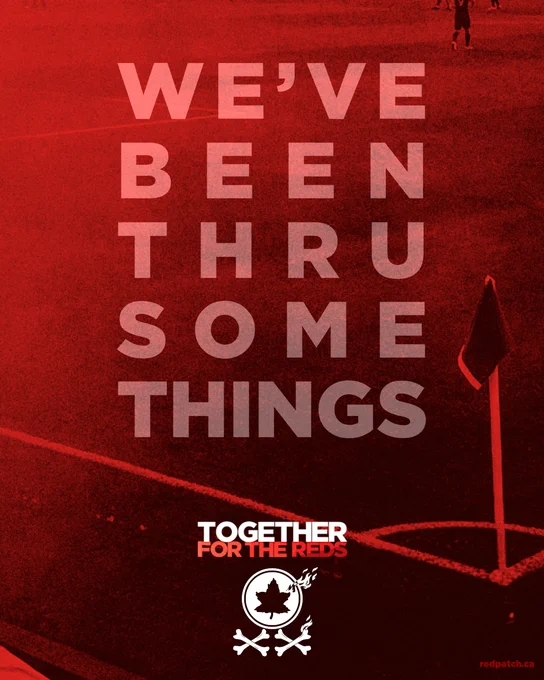 Strong red tinted black & white photo of corner of pitch at BMO Field with white lines and flag visible. Overlaid bold capitalized text: WE'VE BEEN THRU SOME THINGS. (then smaller in bright white and red highlights) TOGETHER FOR THE REDS. White Red Patch Boys logo silhouette with flame accents and double XX crossbones at bottom. Bottom corner text: redpatch.ca 