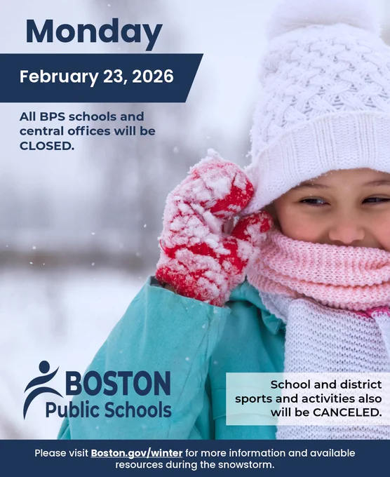 Announcement of Boston Public Schools closure on Monday, February 23, 2026, due to winter conditions, with all schools and offices closed.