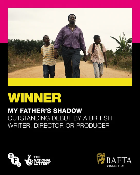 Winner 
My Father's Shadow 
Outstanding Debut by a British Writer, Director or Producer
