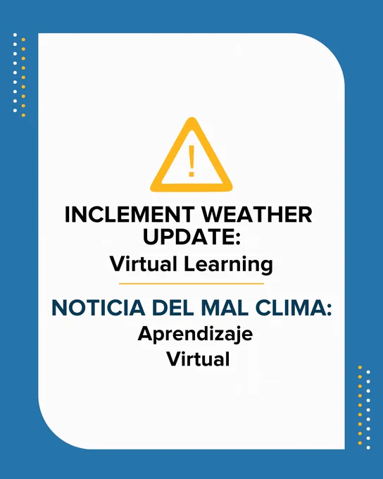 Inclement Weather Update: Virtual Learning

Noticia del mal clima: Aprendizaje Virtual