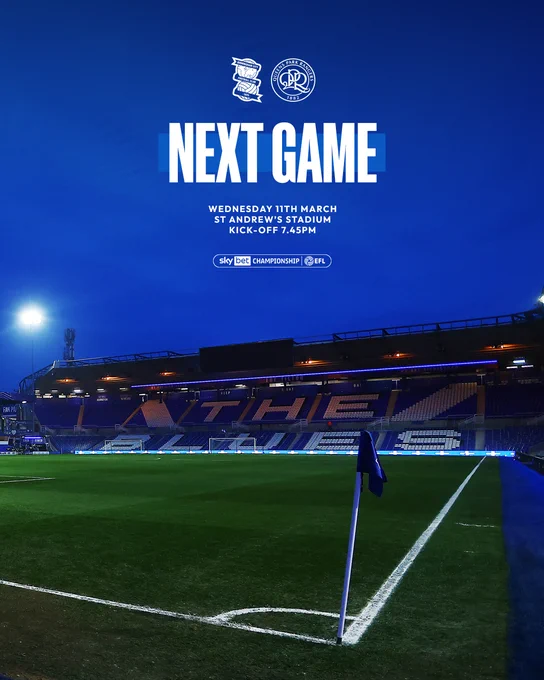 QPR's next game is against Birmingham City on Wednesday 11th March at St Andrew's Stadium, kick-off 7.45pm.