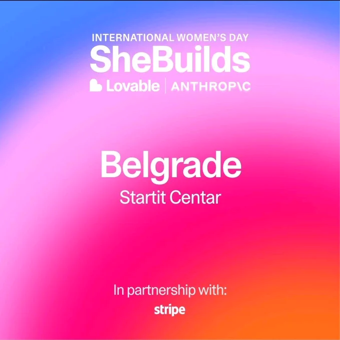 Dear all, I am pleased to announce my participation in the upcoming #SheBuilds event this Women's Day, hosted by @Lovable, @stripe, and @AnthropicAI at @startitrs.

I am looking forward to this event and encourage anyone attending to connect with me there. 
Please also remember to utilize the complimentary credits wiselly.

Further details can be found at 🔗 shebuilds.lovable.app.
#shebuilds #lovable #startitrs #belgrade #app #website #strategic #communications #anapataki #business #consultant