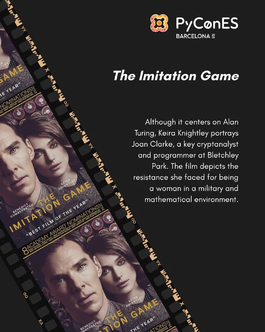 The Imitation Game. Although it centers on Alan Turing, Keira Knightley portrays Joan Clarke, a key cryptanalyst and programmer at Bletchley Park. The film depicts the resistance she faced for being a woman in a military and mathematical environment.