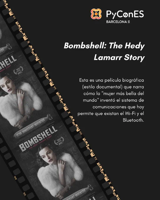 Bombshell: The Hedy Lamarr Story. Esta es una película biográfica (estilo documental) que narra cómo la "mujer más bella del mundo" inventó el sistema de comunicaciones que hoy permite que existan el Wi-Fi y el Bluetooth.