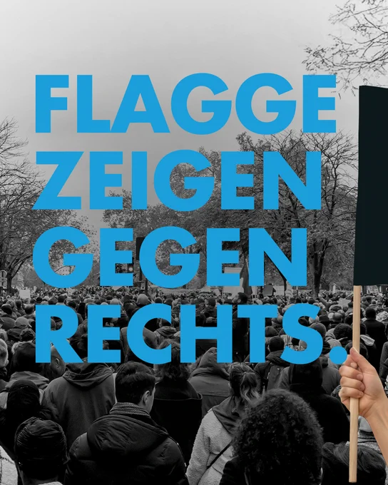 Flagge zeigen gegen rechts.