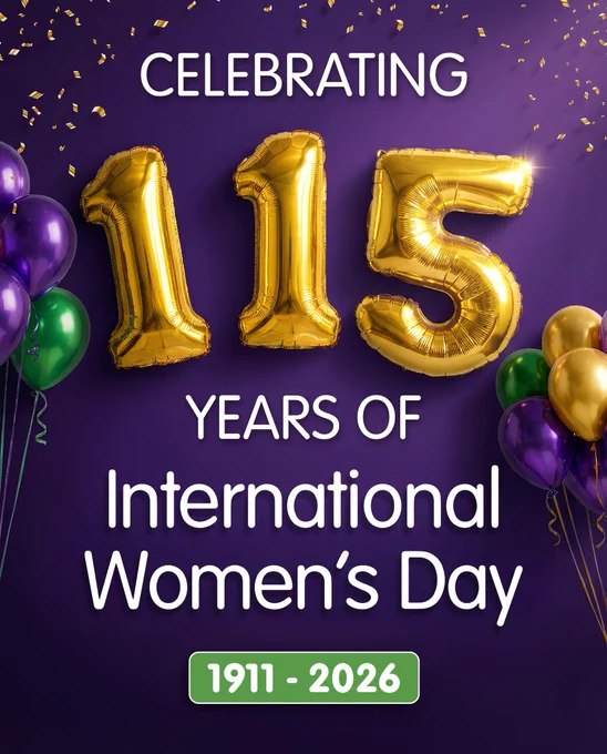Celebrating 115 years of International Women's Day! 1911-2026