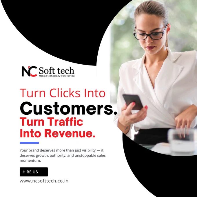 🚀 Turn Clicks Into Customers. Turn Traffic Into Revenue.


Getting traffic is easy. Turning it into paying customers? That’s where we come in.
Our marketing experts combine data, creativity, and strategy to transform your website visitors into real business growth.


Start converting today.


#NCSofttech #NCPCSofttech #seocompany #SEOAgency #DigitalMarketingAgency #PerformanceMarketing #Branding #Facebook #Instagram #LinkedIn #YouTube #AdvertisingAgency #CreativeMinds #BrandGrowth #LeadGeneration #ROI #MarketingStrategy

To know more: 

📞 Call:  91-6370182504
📧 Email: info@ncsofttech.co.in
🌐 Website: https://www.ncsofttech.co.in/