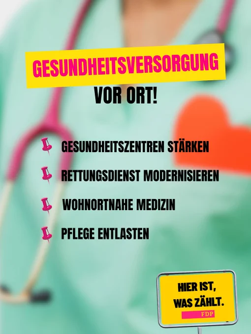Das Bild zeigt ein Schild mit dem Titel "Gesundheitsversorgung vor Ort!" und den Punkten "Gesundheitszentren stärken", "Rettungsdienst modernisieren", "Wohnortnahe Medizin" und "Pflege entlasten".