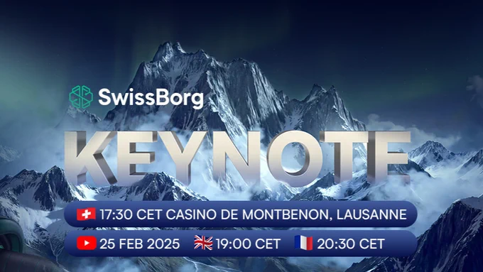 SwissBorg's Keynote event on February 25, 2025, announced with a mountainous backdrop, highlighting time and location details. On YouTube - English Stream (19:00 CET) French Stream (20:30 CET)