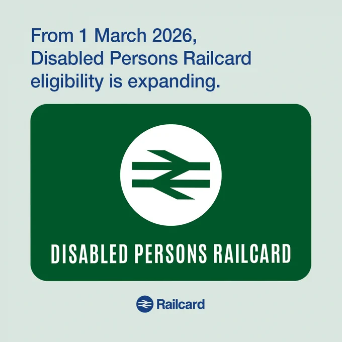 A designed asset of the Disabled Persons Railcard, including the following message "From 1 March 2026, Disabled Persons Railcard eligibility is expanding".