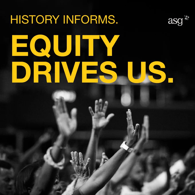 "History Informs. Equity Drives Us." Yellow text over a black and white photo of arms of people with dark skin raised up.