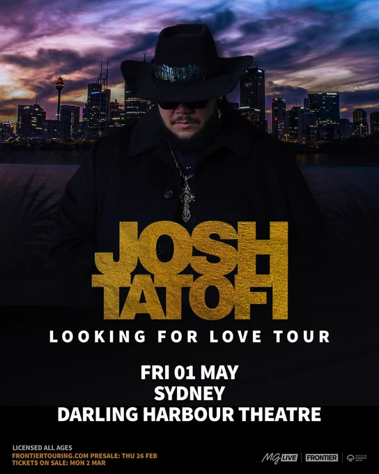 Josh Tatofi is performing at Darling Harbour Theatre, Sydney on Friday 1 May 2026.