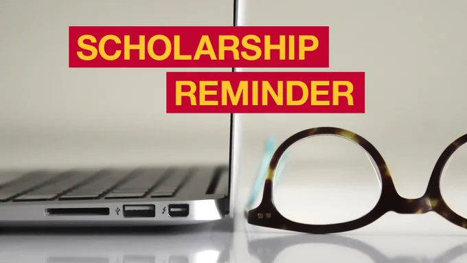 Laptop & Glasses   text: Scholarship Reminder
