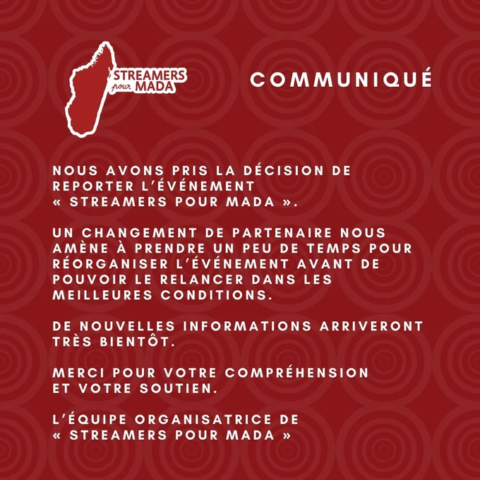 Affiche rouge institutionnelle indiquant le report officiel de l’événement « Streamers pour Mada » organisé par Loisirs Numériques, suite à un changement de partenaire et annonçant une future communication.