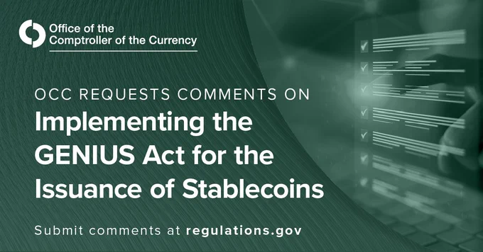 OCC requests comments on implementing the GENIUS Act for the issuance of stablecoins