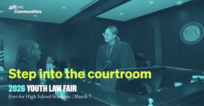 A person in a judge's robe is seated at a bench in a courtroom, listening to someone standing before them. The background shows the logo of the DC Bar. Text reads: "Step into the courtroom. 2026 Youth Law Fair. Free for High School Students | March 7."