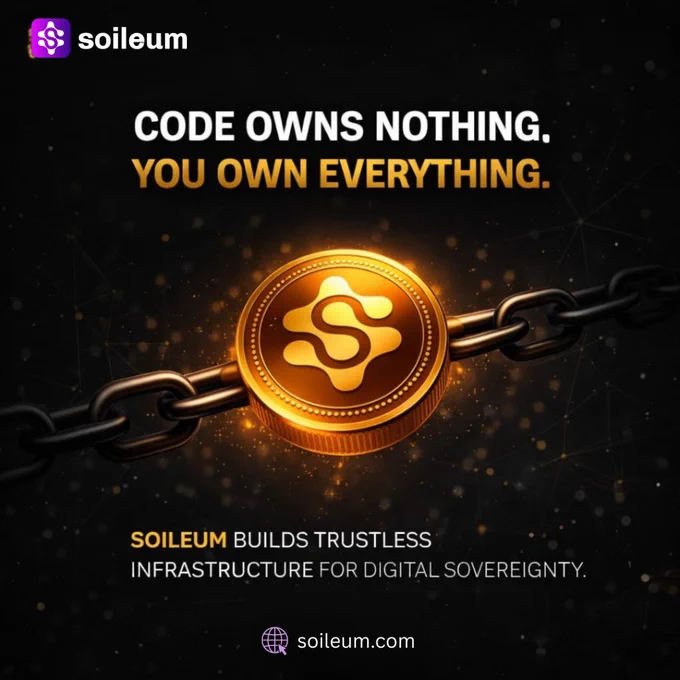 Promotional graphic showing a glowing Soileum token integrated within a chain link, symbolizing decentralized ownership with the headline “Code Owns Nothing. You Own Everything.”
