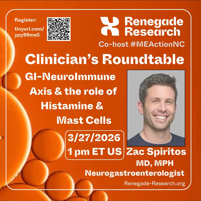 An orange graphic with bubbles, depicting a QR code in the upper left hand corner and the Renegade Research logo in the upper right hand corner. Center right depicts a photo of Dr. Zac Spiritos, Neurogastroenterologist, a smiling white man with short brown hair wearing a black shirt. White text reads: Clinician's Roundtable, GI-NeuroImmune Axis and the role of Histamine and Mast Cells, March 27, 2026 at 1 pm ET US. Co-host #MEActionNC. Renegade-Research.org. Register: tinyurl.com/ypy99ma5