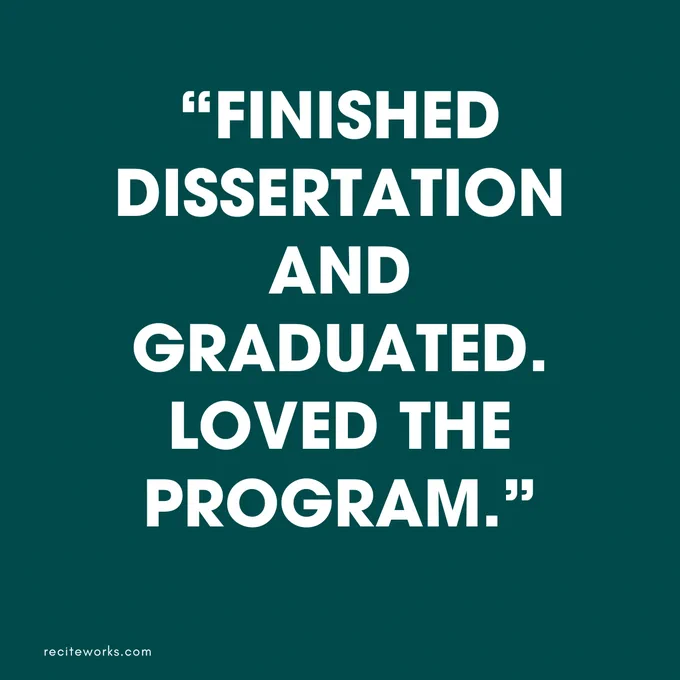 “Finished Dissertation and Graduated. Loved the program.”