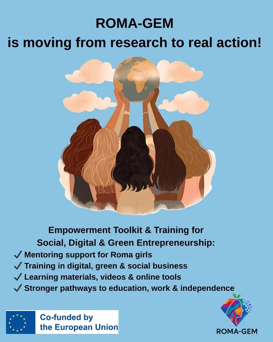 ROMA-GEM is moving from research to real action! 
We have successfully completed Work Package 2 (WP2), where Roma girls, community members and experts helped us identify the real barriers and real skills needed for education, work and entrepreneurship.
Through surveys, focus groups and community research, we created:
📄 A Needs Analysis Report
🤝 A Mentorship Toolkit
📚 A Training Curriculum
🌍 A Stakeholder Framework
Now we move to WP3 – Empowerment Toolkit & Training for Social, Digital & Green Entrepreneurship 
This means:
✔ Mentoring support for Roma girls
✔ Training in digital, green & social business
✔ Learning materials, videos & online tools
✔ Stronger pathways to education, work & independence
📌 What’s next?
In the coming months, Roma girls and mentors across partner countries will start testing and using the ROMA-GEM training and mentoring tools – and we will be sharing their stories and progress with you.
Follow us and be part of a journey where Roma girls become GEMs of ch