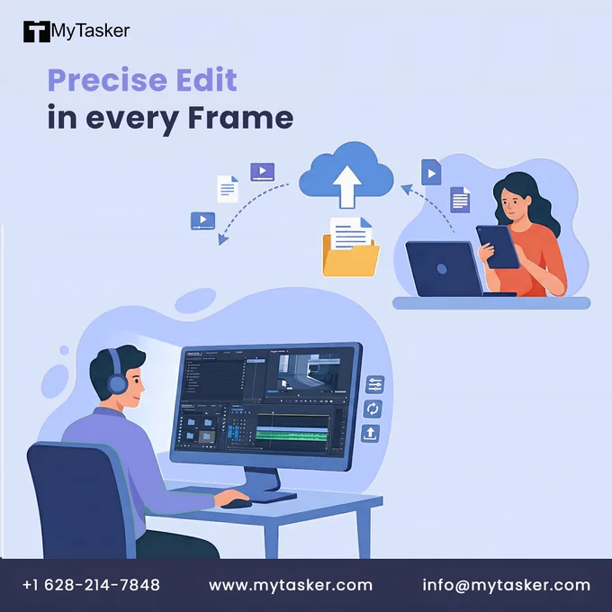 An illustration for a professional video editing service featuring a male editor working on a complex timeline at a desktop computer and a female client uploading files from a laptop. The image includes a cloud upload icon, digital file symbols, and the text "Precise Edit in every Frame" with MyTasker branding.