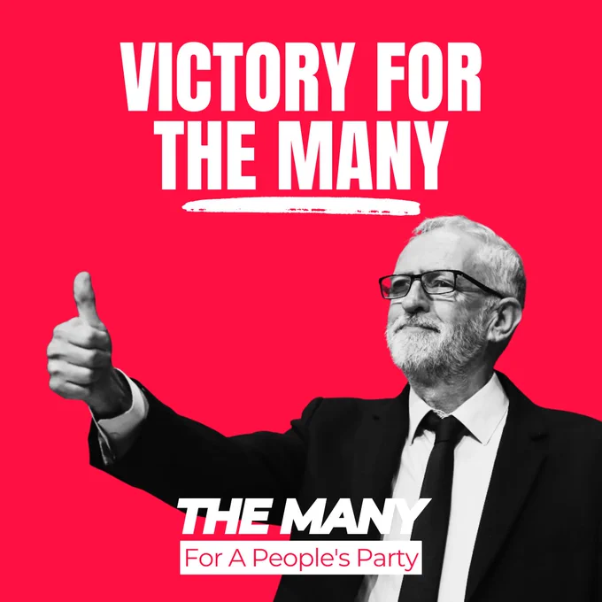 Image of Jeremy Corbyn graphic with title:

Victory for The Many: For a People's Party