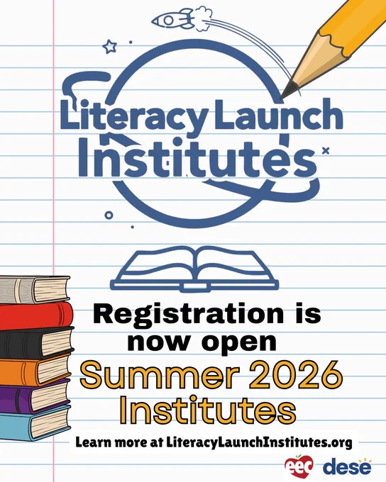 Graphic on a notebook paper background promoting “Literacy Launch Institutes.” A pencil draws a circular swoosh with a small rocket above the title. Below an open book icon, text reads “Registration is now open – Summer 2026 Institutes” and “Learn more at LiteracyLaunchInstitutes.org.” A stack of colorful books appears on the left, and the DESE logo is in the bottom right corner.