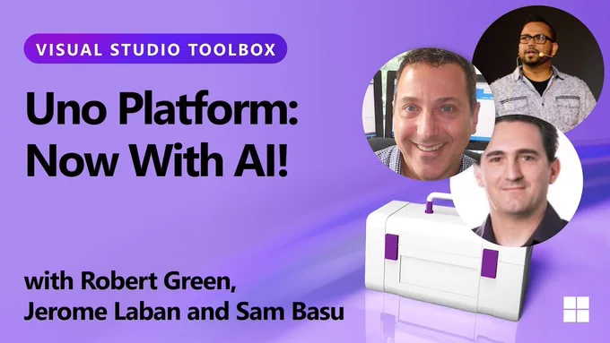 Spot art.
Photo of presenter(s)
text reads: visual studio toolbox
uno plagform: now with ai
with robert green, jerome laban and sam basu