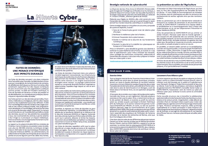 Le 2e numéro de La MInute cyber du COMCYBER-MI. 
1️⃣ Fuites de données : une menace systémique aux impacts durables ;
2️⃣ Stratégie nationale de cybersécurité ;
3️⃣ La prévention au Salon International de l’Agriculture ;
4️⃣ Et dans notre rubrique «Pour aller plus loin... » : un focus sur l’exercice ORION et un second sur le lancement d’une Alliance cyber ; 