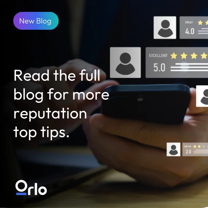 New blog. Read the full blog for more reputation top tips.