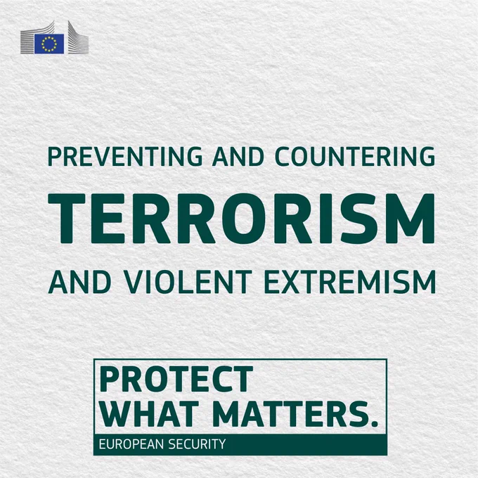 Visual with the European Commission logo and green text reading: “Preventing and countering terrorism and violent extremism.” Below, a highlighted box states: “Protect what matters. European security.” 
