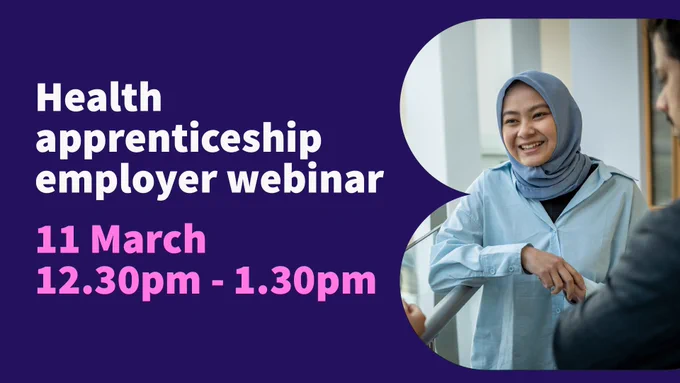 A photo of a woman next to the text 'Health apprenticeship employer webinar. 11 March, 12.30pm - 1.30pm'