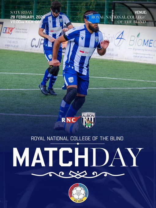 MATCHDAY visual with WBA and RNC logos along with the National Blind Football League Logo. 

An image in the background of Eesa Amjid on the ball with Kieran Clarke in the background.