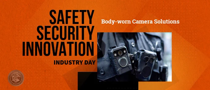 Banner for "Safety Security Innovation Industry Day" highlighting "Body-worn Camera Solutions." Includes an image of a close-up on body cameras attached to a uniform.