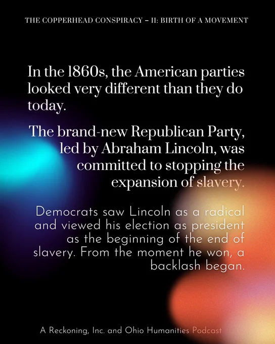 In the 1860s, the American parties looked very different than they do today. The brand-new Republican party, led by Abraham Lincoln, was committed to stopping the expansion of slavery. Democrats saw Lincoln as radical and viewed his election as president as the beginning of the end of slavery. From the moment he won, a backlash began.