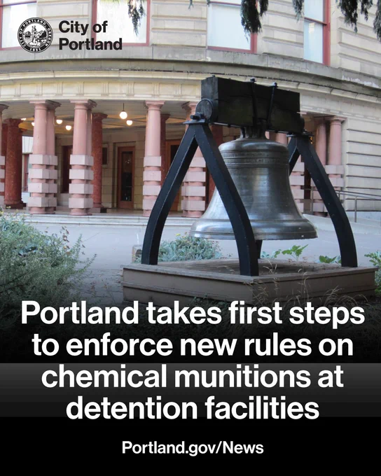 Photo of the Bell at Portland City Hall. Portland takes first steps to enforce new rules on chemical munitions at detention facilities. Portland.gov/News. City of Portland seal and wordmark.