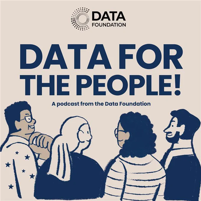 Illustration of four diverse individuals facing each other, with the text "Data for the People!" and "A podcast from the Data Foundation" above them. The Data Foundation logo is at the top.