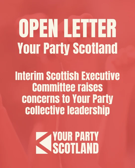 OPEN LETTER Your Party Scotland Interim Scottish Executive Committee raises concerns to Your Party collective leadership.
