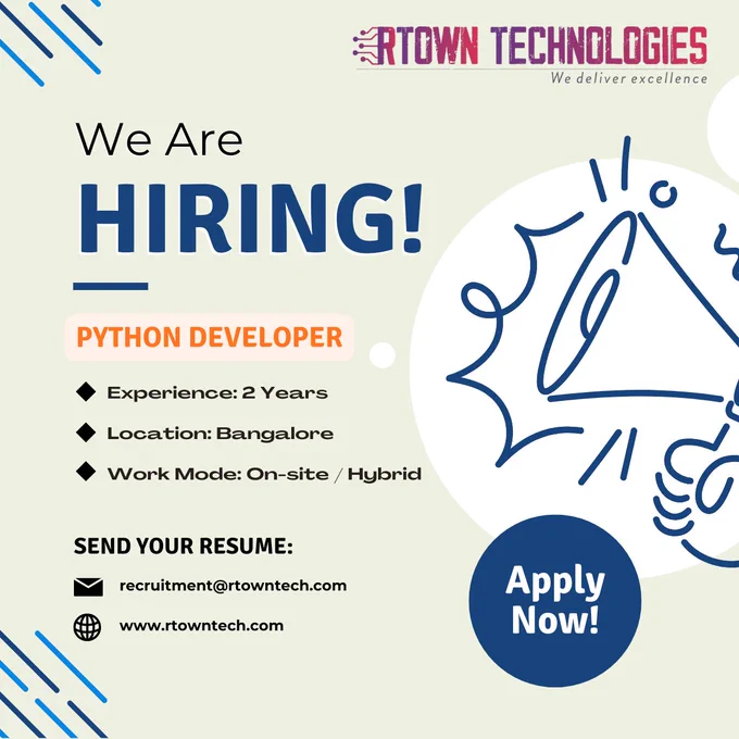 📍 Location: Bangalore
🏢 Work Mode: On-site / Hybrid🛠 Key Skills:
✔ Python Programming
✔ Django / Flask (Good to Have)
✔ API Integration
✔ Strong Problem-Solving Skills
📩 Send your resume: recruitment@rtowntech.com
🌐 www.rtowntech.com

#RTownTechnologies #Hiring #PythonDeveloper #BangaloreJobs #HybridJobs #SoftwareDevelopment 🚀