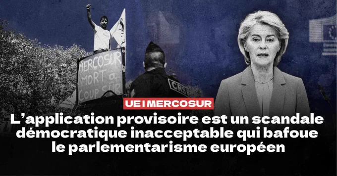 UE-Mercosur : l’application provisoire est un scandale démocratique inacceptable qui bafoue le parlementarisme européen
