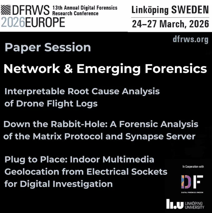 📜 DFRWS EU 2026 | Network & Emerging Forensics

Join us at the Linköping University (LiU) for our #DFRWSEU2026 Papers Session.

👉 Program (Thurs): https://buff.ly/M6DZn2R
🧿 Register: https://buff.ly/O5gA8U6 
