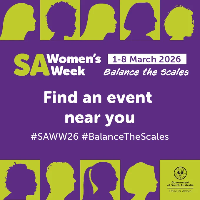 Graphic featuring purple and green female silhouettes of diverse individuals. Text and logos read: " SA Women’s Week: 1 – 8 March 2026. Balance the Scales. Find an event near you. #SAWW2026 #BalanceTheScales. Government of South Australia – Office for Women."