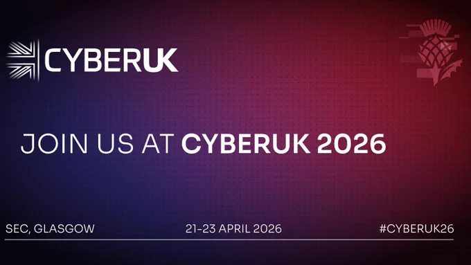 Join us at CYBERUK 2026, SEC, Glasgow, 21-23 April 2026, #CYBERUK26
