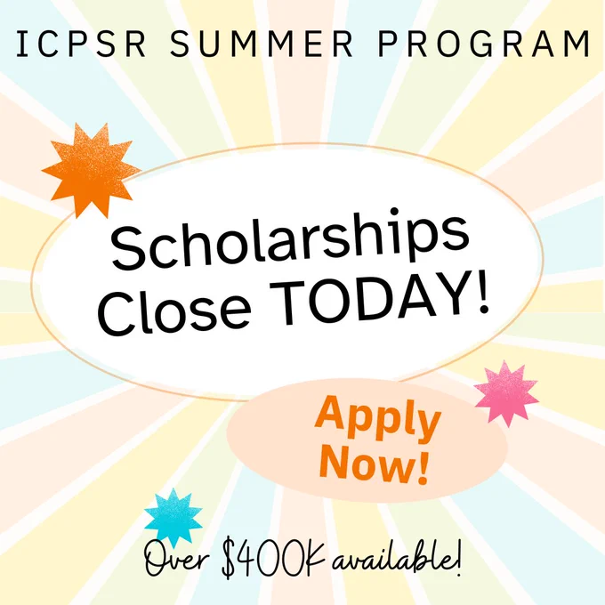 ICPSR Summer Program scholarship applications close today with over $400K available for applicants.