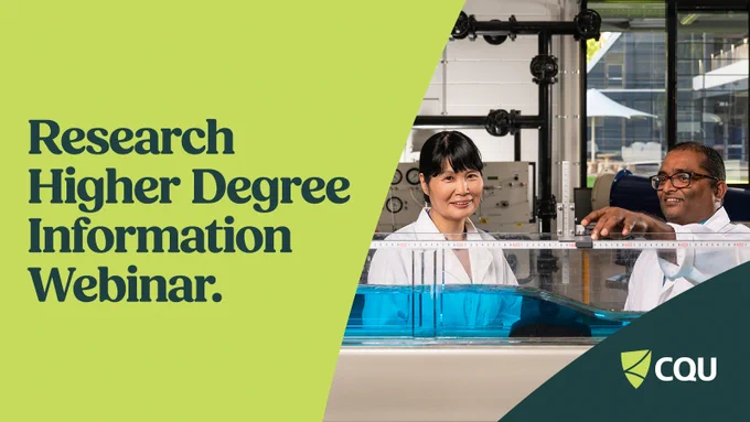 CQUniversity graphic promoting a Research Higher Degree Information Webinar, featuring text on a green background and two people in lab coats working with engineering equipment.
