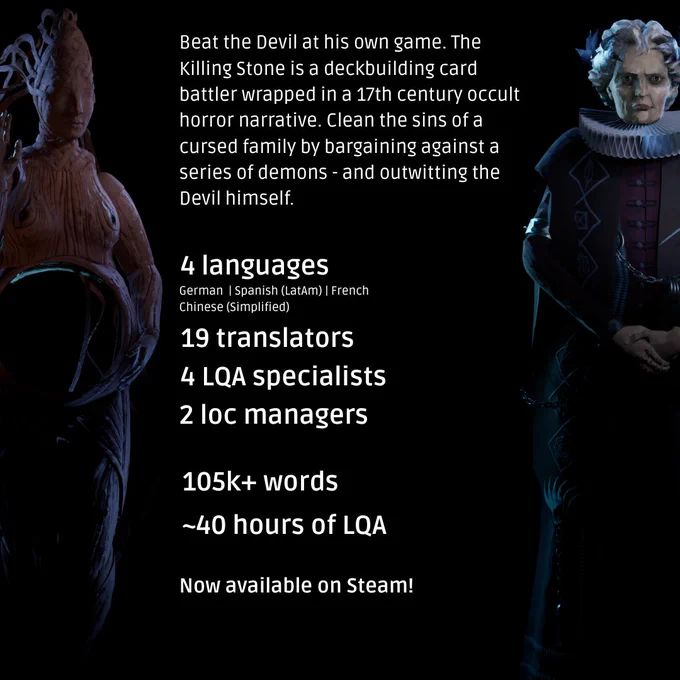 Beat the Devil at his own game. The Killing Stone is a deckbuilding card battler wrapped in a 17th century occult horror narrative. Clean the sins of a cursed family by bargaining against a series of demons - and outwitting the Devil himself. LocQuest localized The Killing Stone into 4 languages: German, Spanish (LatAm), French, and Chinese (Simplified).