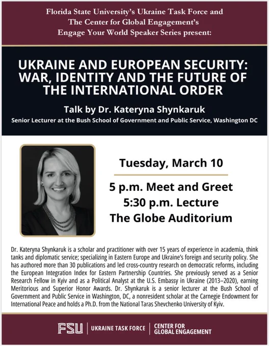 Florida State University event graphic for a lecture titled "Ukraine and European Security: War, Identity and the Future of the International Order" by Dr. Kateryna Shynkaruk. Scheduled for Tuesday, March 10, with a meet and greet at 5 p.m. and lecture at 5:30 p.m. in The Globe Auditorium. Dr. Shynkaruk is a senior lecturer and scholar with 15 years of experience in security and policy.