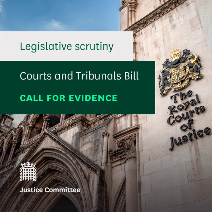 Background image of the Royal Courts of Justice. Legislative scrutiny. Courts and Tribunals Bill. Call for Evidence. Justice Committee.