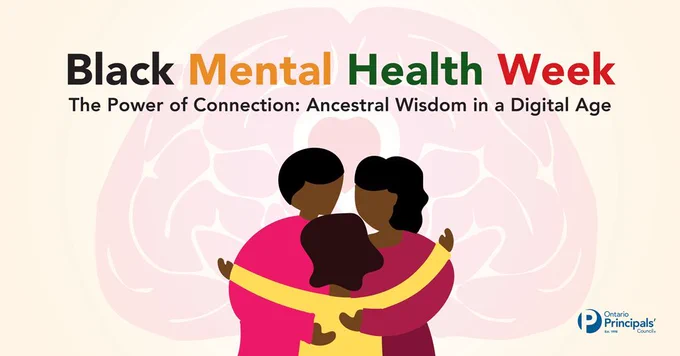 Black Mental Health Week – The Power of Connection: Ancestral Wisdom in a Digital Age.