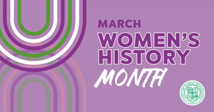 Purple, green, and white graphic with bold text reading 'March Women's History Month' and City of Edina, Minnesota logo in the corner.